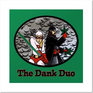 The Dank Duo Posters and Art